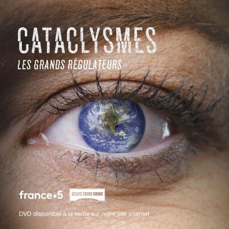 Cataclysmes, les grands régulateurs