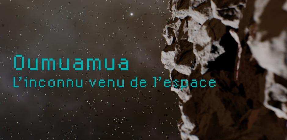 Oumuamua, l'inconnu venu de l'espace