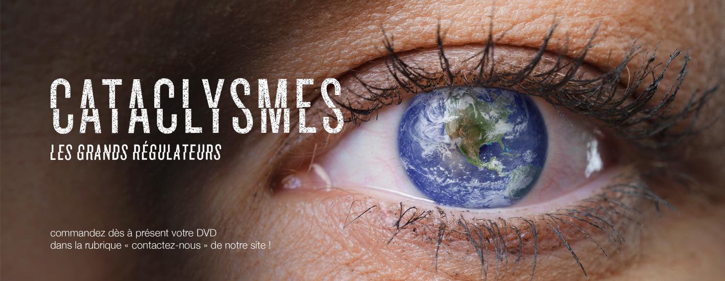 Cataclysmes, les grands régulateurs